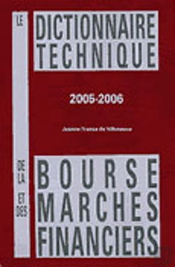 Bertrand.pt - Le Dictionnaire Technique De La Bourse Et Des Marches Financiers (Édition 2005-2006)