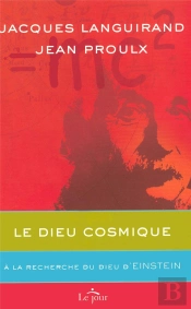 Le Dieu Cosmique ; À La Recherche Du Dieu D'Einstein
