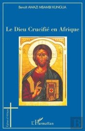 Le Dieu Crucifié En Afrique