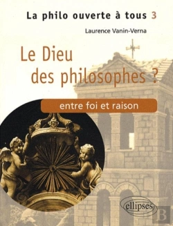 Bertrand.pt - Le Dieu Des Philosophes ? Entre Foi Et Raison - Tome 3