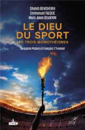 Le Dieu Du Sport : Les Trois Monothéismes