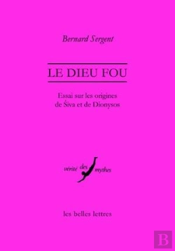 Bertrand.pt - Le Dieu Fou ; Essai Sur Les Origines De Siva Et De Dionysos