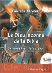 Le Dieu Inconnu De La Bible