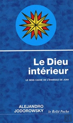 Bertrand.pt - Le Dieu Intérieur ; Le Sens Caché De L'Évangile De Jean