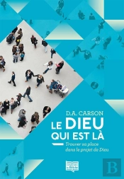Le Dieu Qui Est Là ; Trouver Sa Place Dans Le Projet De Dieu