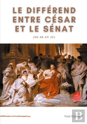 Le Différend Entre César Et Le Sénat (59-49 Av Jc) : L'Art, Le Patrimoine National, Et L'Etat.