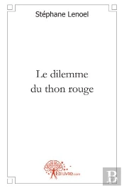 Le Dilemme Du Thon Rouge