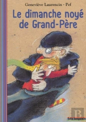 Le Dimanche Noyé De Grand-Père