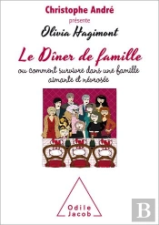 Le Dîner De Famille ; Ou Comment Survivre Dans Une Famille Aimante Et Névrosée