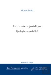 Le Directeur Juridique, Quelle Place Et Quel Rôle?