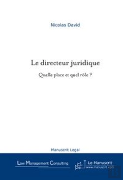 Bertrand.pt - Le Directeur Juridique, Quelle Place Et Quel Rôle?