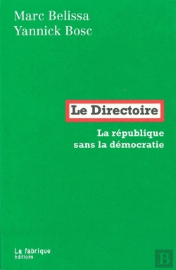 Bertrand.pt - Le Directoire ; La République Sans La Démocratie