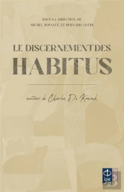 Le Discernement Des Habitus - Autour De Charles De Koninck