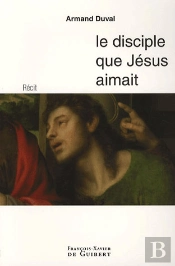 Le Disciple Que Jésus Aimait