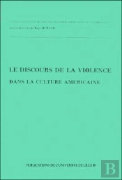 Le Discours De La Violence Dans La Culture Américaine
