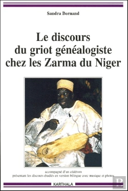 Bertrand.pt - Le Discours Du Griot Généalogiste Chez Les Zarma Du Niger