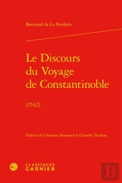 Le Discours Du Voyage De Constantinoble - (1542)