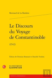 Le Discours Du Voyage De Constantinoble - (1542)