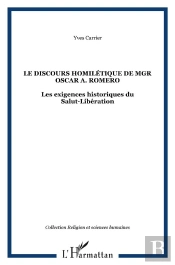 Le Discours Homilétique De Mgr Oscar A. Romero : Les Exigences Historiques Du Salut-Libération