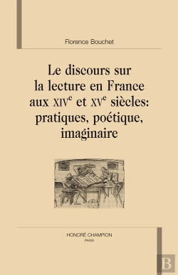 Bertrand.pt - Le Discours Sur La Lecture En France Aux Xive Et Xve Siècles ; Pratiques, Poétiques, Imaginaire