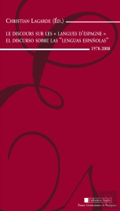 Le Discours Sur Les «Langues D'Espagne» ; El Discurso Sobre Las 'Lenguas Espanolas' ; 1978-2008