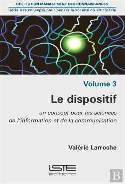 Bertrand.pt - Le Dispositif ; Un Concept Pour Les Sciences De L'Information Et De La Communication