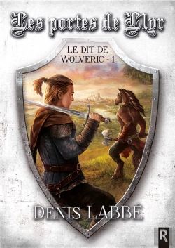 Bertrand.pt - Le Dit De Wolveric T.1 ; Les Portes De Llyr