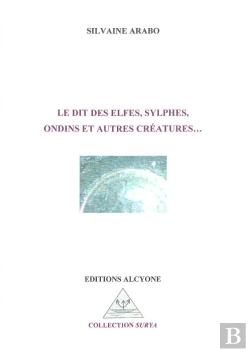 Bertrand.pt - Le Dit Des Elfes, Sylphes, Ondins Et Autres Créatures