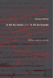 Le Dit Du Raturé / Le Dit Du Lézardé
