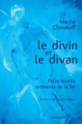 Le Divin Et Le Divan ; Petits Écueils Ordinaires De La Foi