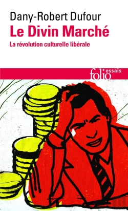 Bertrand.pt - Le Divin Marché ; La Révolution Culturelle Libérale