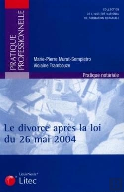 Bertrand.pt - Le Divorce Apres La Loi Du 26 Mai 2004