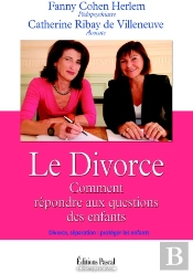Le Divorce ; Comment Répondre Aux Questions Des Enfants