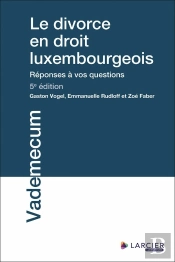 Le Divorce En Droit Luxembourgeois (5e Édition)
