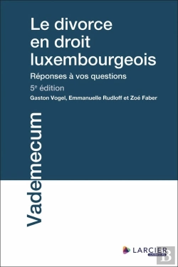 Bertrand.pt - Le Divorce En Droit Luxembourgeois (5e Édition)