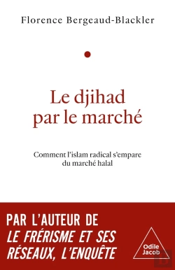Bertrand.pt - Le Djihad Par Le Marché : Comment L'Islam Radical S'Empare Du Marché Halal