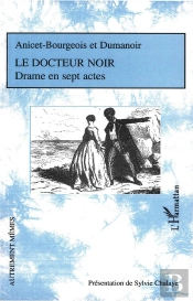 Le Docteur Noir ; Drame En Sept Actes