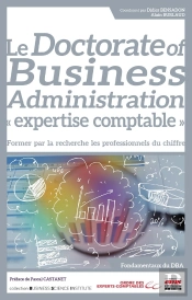 Le Doctorate Of Business Administration 'Expertise Comptable' : Former Par La Recherche Les Professionnels Du Chiffre