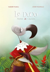 Le Dodo : Mythes Et Légendes