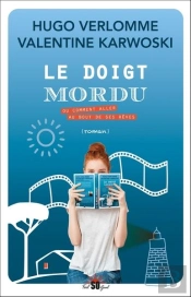 Le Doigt Mordu Tome 1 : Le Doigt Mordu Ou Comment Aller Au Bout De Ses Rêves