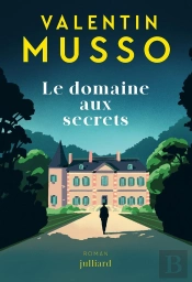 Le Domaine Aux Secrets