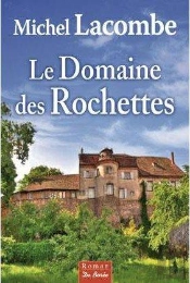 Le Domaine Des Rochettes