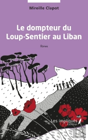 Le Dompteur Du Loup-Sentier Au Liban