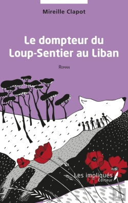 Bertrand.pt - Le Dompteur Du Loup-Sentier Au Liban