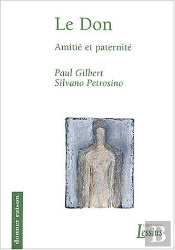 Le Don ; Amitié Et Paternité