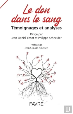 Bertrand.pt - Le Don Dans Le Sang ; Témoignages Et Analyses