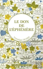 Le Don De L'Éphémère