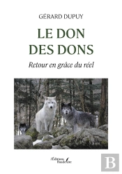 Le Don Des Dons : Retour En Grâce Du Réel