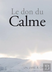 Le Don Du Calme