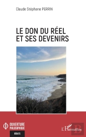 Le Don Du Réel Et Ses Devenirs